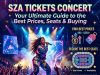 SZA Tickets Concert – Best Prices, Seats & Buying Guide